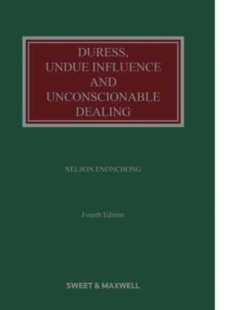 Duress, Undue Influence and Unconscionable Dealing