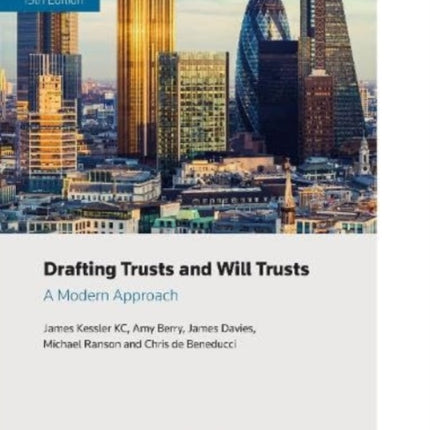 Drafting Trusts and Will Trusts: A Modern Approach