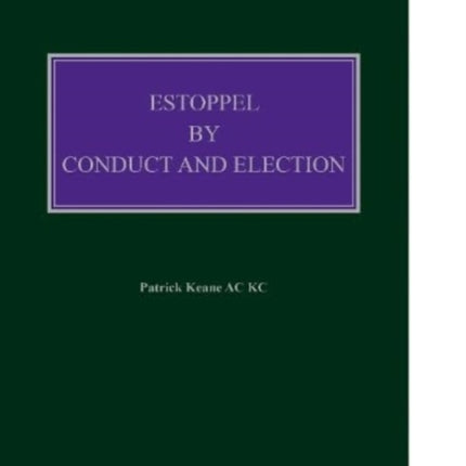 Estoppel by Conduct and Election