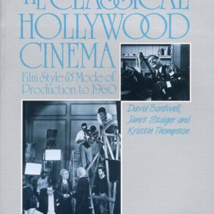 The Classical Hollywood Cinema