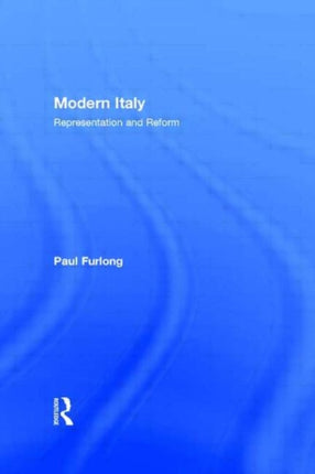 Modern Italy: Representation and Reform