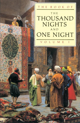The Book of the Thousand and one Nights Volume 1