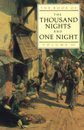 The Book of the Thousand and One Nights Vol 3