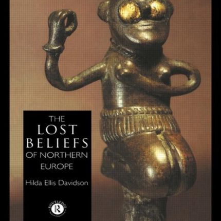 The Lost Beliefs of Northern Europe