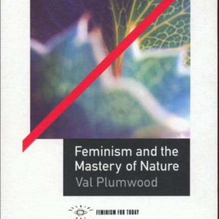 Feminism and the Mastery of Nature