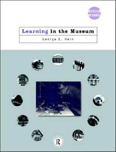 Learning in the Museum Museum Meanings