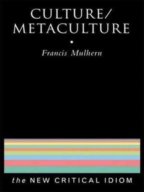 CultureMetaculture The New Critical Idiom