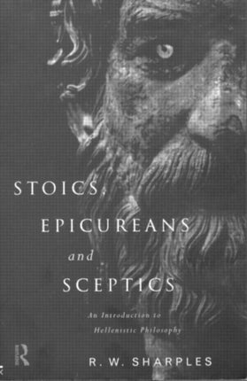 Stoics Epicureans and Sceptics
