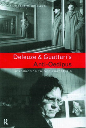 Deleuze and Guattaris AntiOedipus