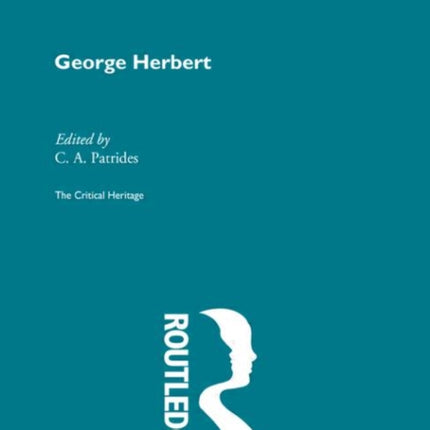 George Herbert The Critical Heritage