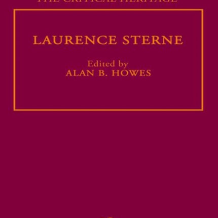 Laurence Sterne The Critical Heritage Critical Heritage S