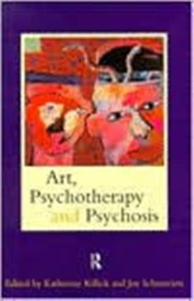 Art Psychotherapy and Psychosis