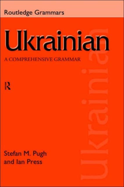Ukrainian A Comprehensive Grammar Routledge Comprehensive Grammars