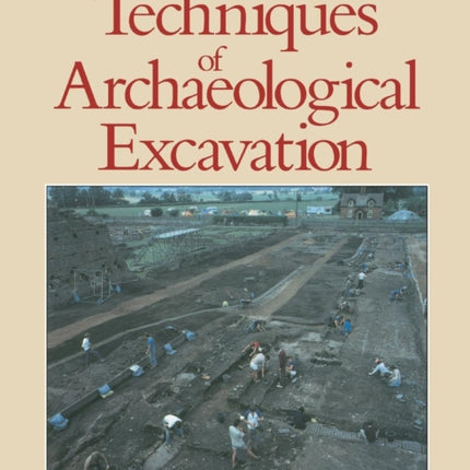 Techniques of Archaeological Excavation