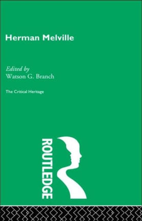 Herman Melville Critical Heritage S