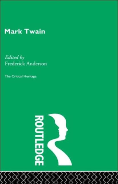 Mark Twain Collected Critical Heritage