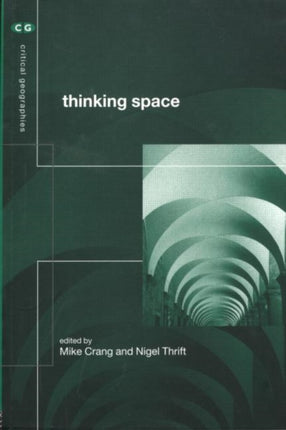 Thinking Space Critical Geographies