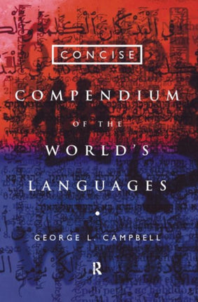 Concise Compendium of the Worlds Languages