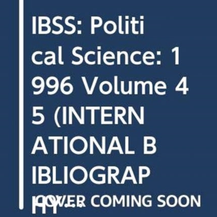 IBSS: Political Science: 1996 Volume 45