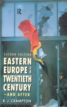 Eastern Europe in the Twentieth Century  And