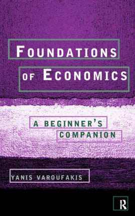 Foundations of Economics A Beginners Companion