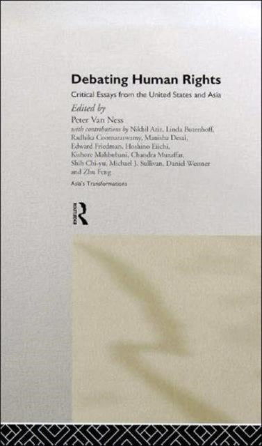 Debating Human Rights: Critical Essays from the United States and Asia