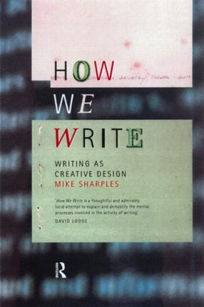 How We Write Writing as Creative Design