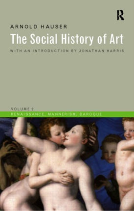 Social History of Art Volume 2 Renaissance