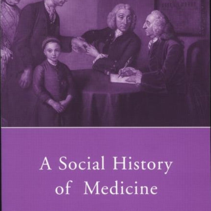 A Social History of Medicine