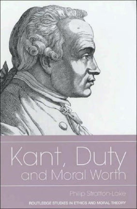 Kant, Duty and Moral Worth