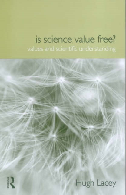 Is Science Value Free?: Values and Scientific Understanding