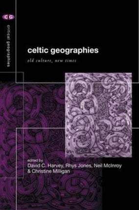 Celtic Geographies: Old Cultures, New Times