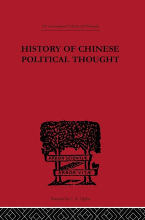 History of Chinese Political Thought During the Early Tsin Period International Library of Philosophy