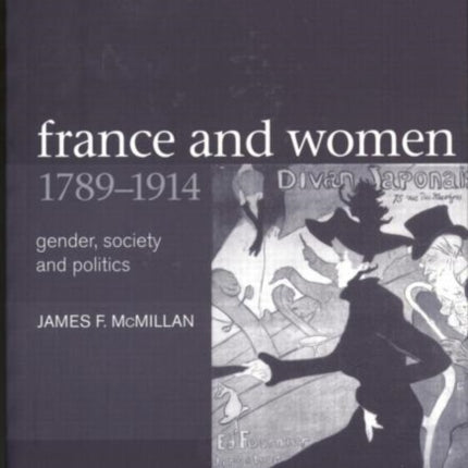 France and Women 17891914 Gender Society and