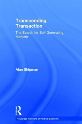 Transcending Transaction The Search for