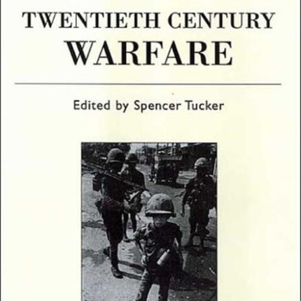 Who's Who in Twentieth Century Warfare