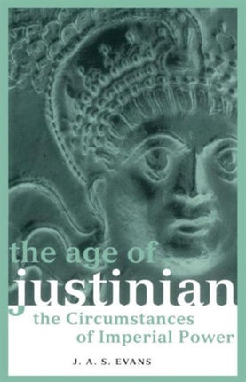 The Age of Justinian The Circumstances of