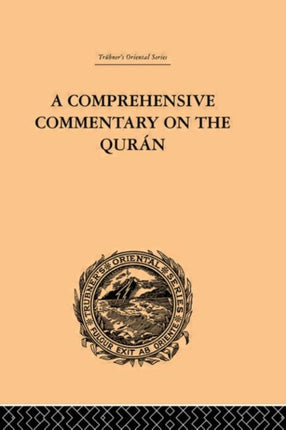 A Comprehensive Commentary on the Quran Comprising Sales Translation and Preliminary Discourse Volume III Vol III Trubners Oriental