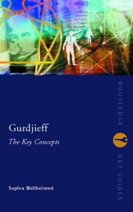 Gurdjieff The Key Concepts Routledge Key Guides