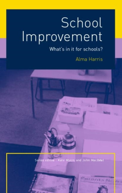 School Improvement Whats in it for schools