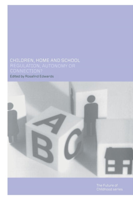 Children Home and School Regulation Autonomy or