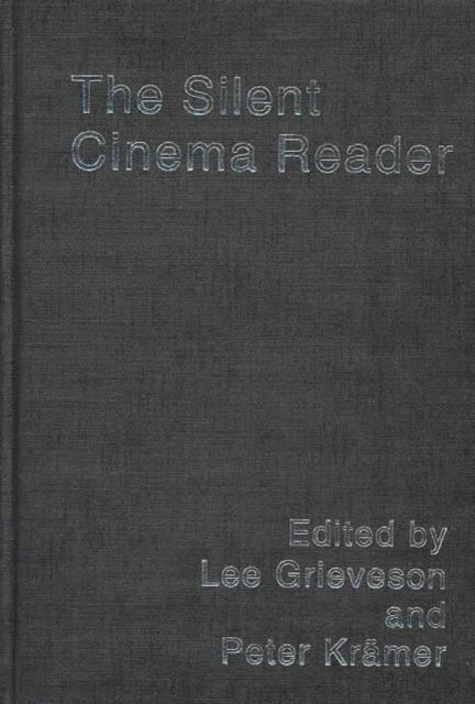 The Silent Cinema Reader