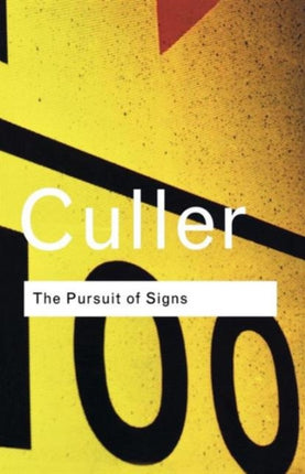 The Pursuit of Signs Routledge Classics