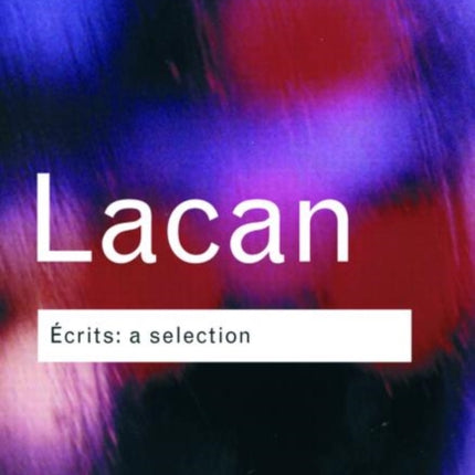 Ecrits A Selection Routledge Classics