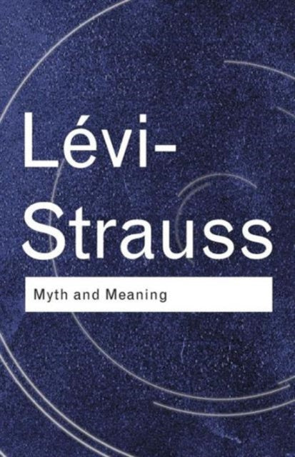 MYTH AND MEANING BY LEVISTRAUSS