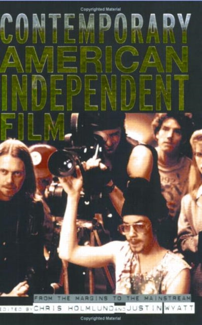 Contemporary American Independent Film From the
