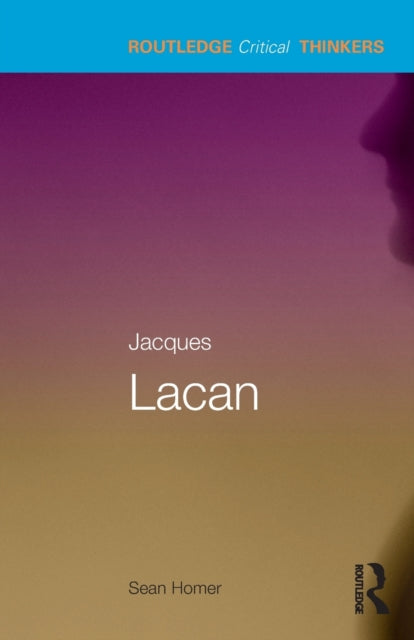 Jacques Lacan by Homer Sean  Author  ON Nov112004