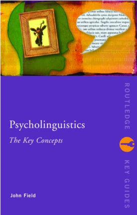 Psycholinguistics The Key Concepts