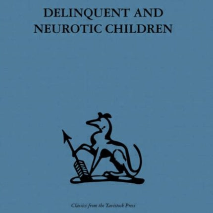 Delinquent and Neurotic Children A comparative study