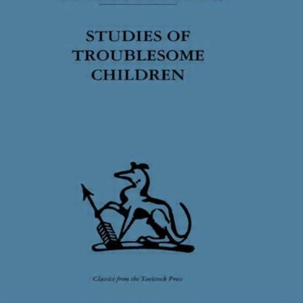 Studies of Troublesome Children